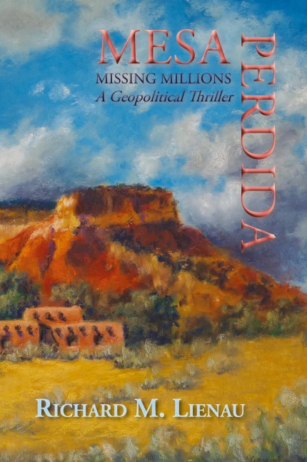 Mesa Perdida: A Geopolitical Thriller
