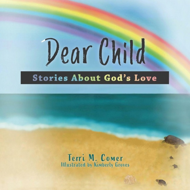 Dear Child: Stories About Gods Love