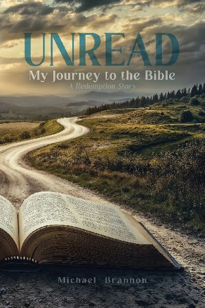 Unread: My Journey to the Bible: A Redemption Story