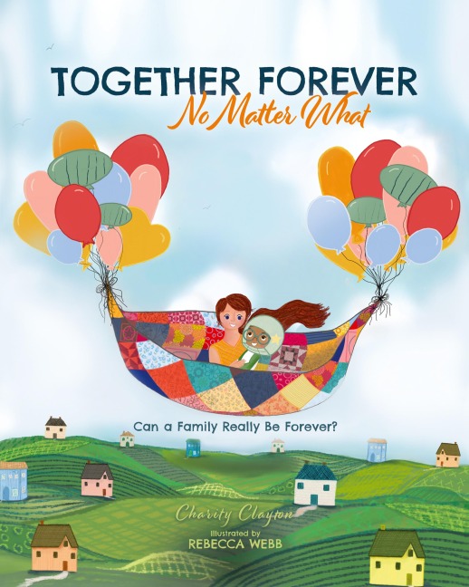 Together Forever No Matter What: Can a Family Really Be Forever?