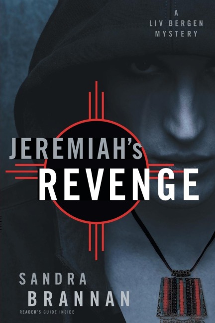 Jeremiahs Revenge: A Liv Bergen Mystery