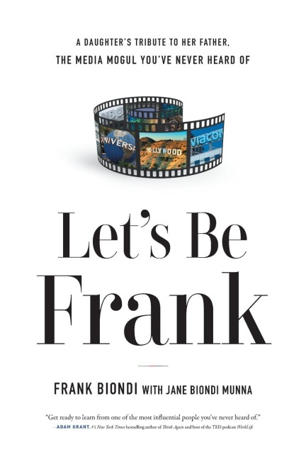 Lets Be Frank: A Daughters Tribute to Her Father, The Media Mogul Youve Never Heard of