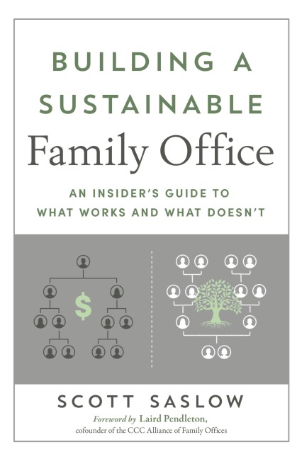 Building a Sustainable Family Office: An Insider's Guide to What Works and What Doesn't