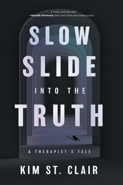 Slow Slide into the Truth: A Therapists Tale