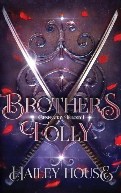 BROTHERS FOLLY - Generations Trilogy Book I