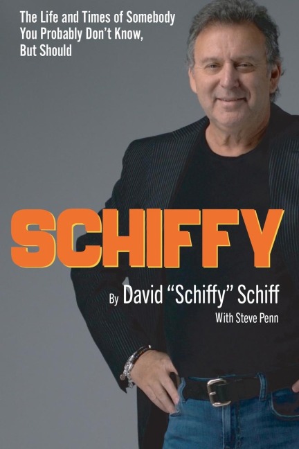 Schiffy - The Life and Times of Somebody You Probably Dont Know, But Should
