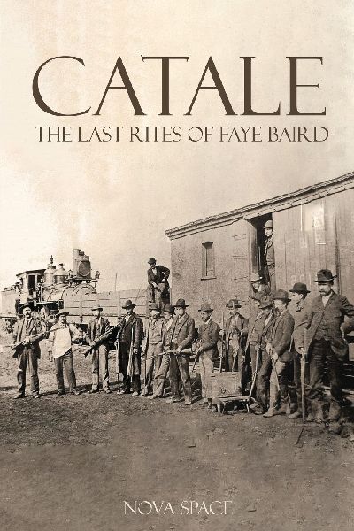 Catale - The Last Rites of Faye Baird