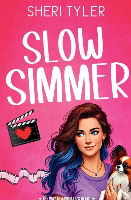 Slow Simmer: The Way to a Woman's Heart Romantic Comedy (Coming Home Trilogy Book 1)