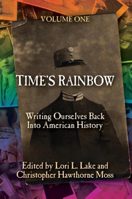 Times Rainbow: Writing Ourselves Back Into American History