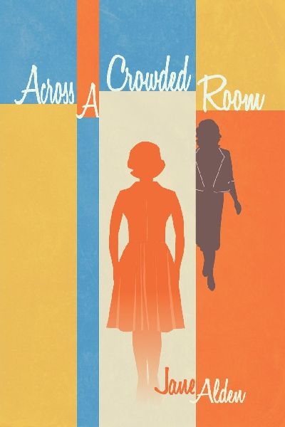 Across A Crowded Room: Revised Edition