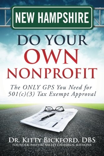New Hampshire Do Your Own Nonprofit The Only GPS You Need for 501c3 Tax Exempt Approval