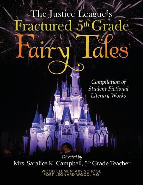 The Justice Leagues Fractured 5th Grade Fairy Tales
