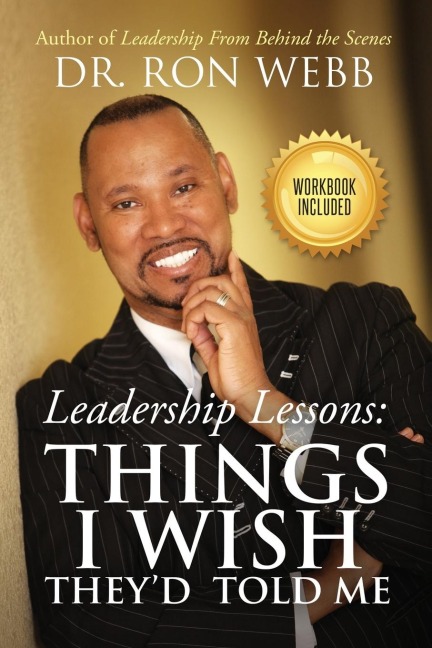 Leadership Lessons: Things I Wish Theyd Told Me