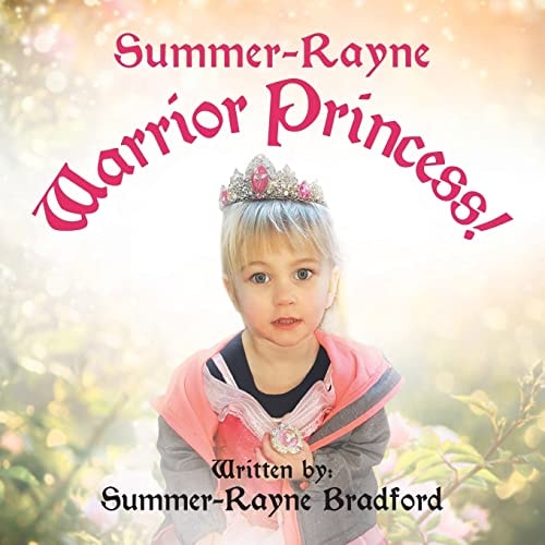 Summer-Rayne Warrior Princess!