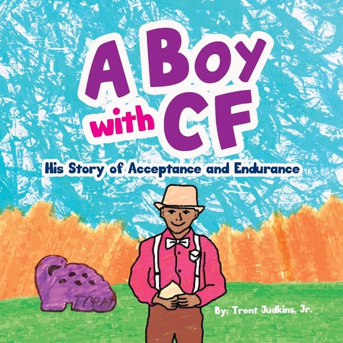 A Boy with CF His Story of Acceptance and Endurance