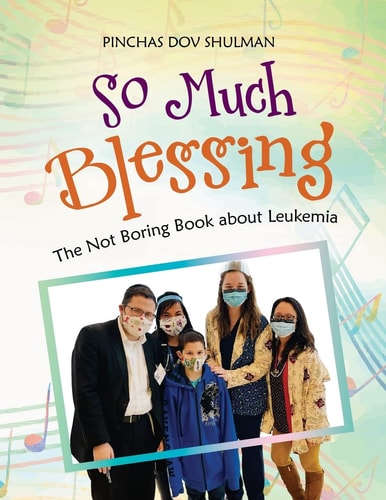 So Much Blessing The Not Boring Book About Leukemia