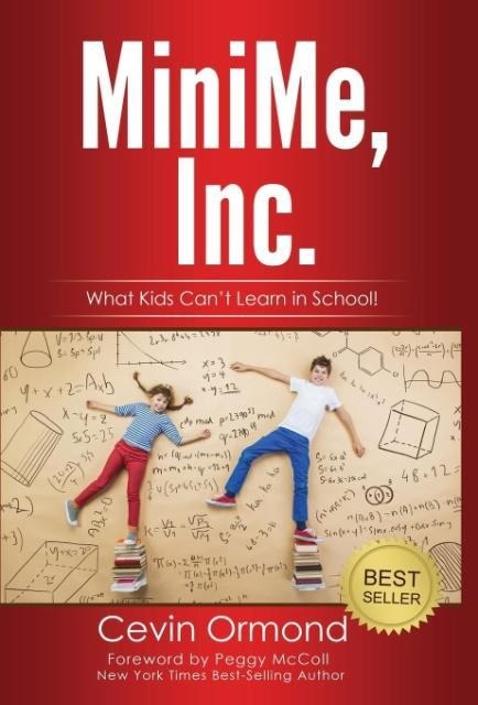 MiniMe, Inc.: What Kids Cant Learn in School!