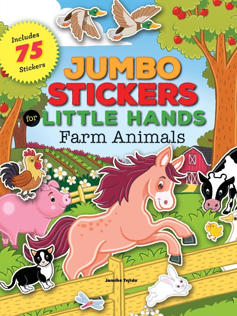 Jumbo Stickers for Little Hands: Farm Animals: Includes 75 Stickers
