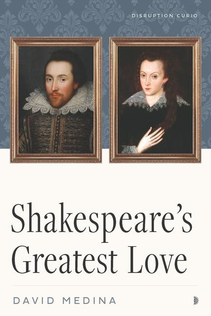 Shakespeares Greatest Love
