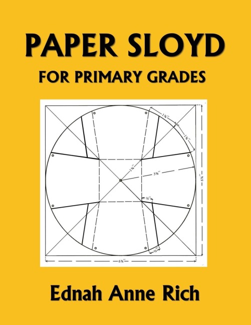Paper Sloyd: A Handbook for Primary Grades (Yesterdays Classics)