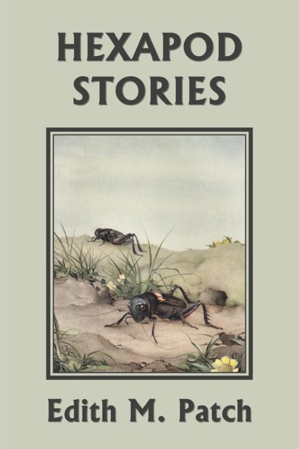 Hexapod Stories (Yesterdays Classics)