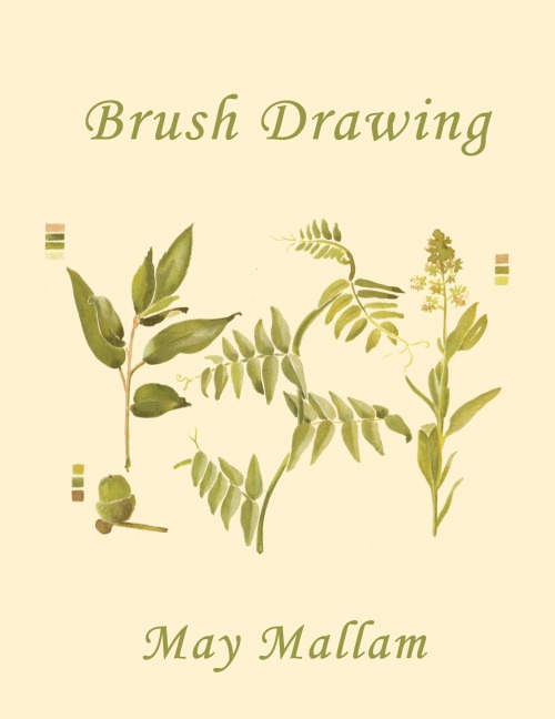 Brush Drawing as Applied to Natural Forms and Common Objects (Yesterdays Classics)