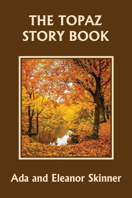 The Topaz Story Book (Yesterdays Classics)