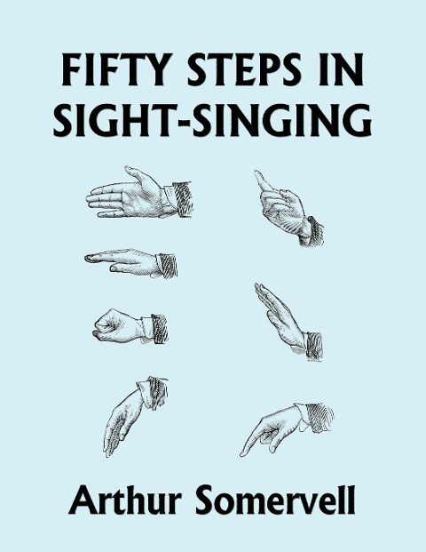 Fifty Steps in Sight-Singing (Yesterdays Classics)