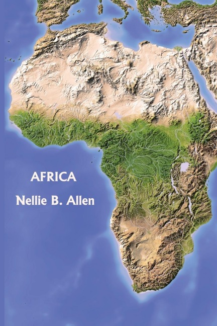 Africa, Australia, and the Islands of the Pacific (Yesterdays Classics)