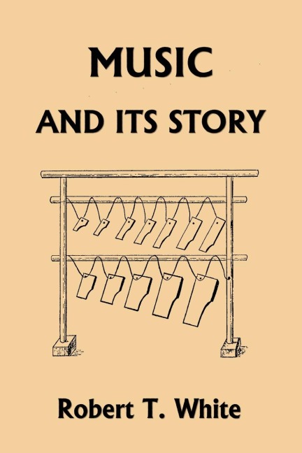 Music and Its Story (Yesterdays Classics)