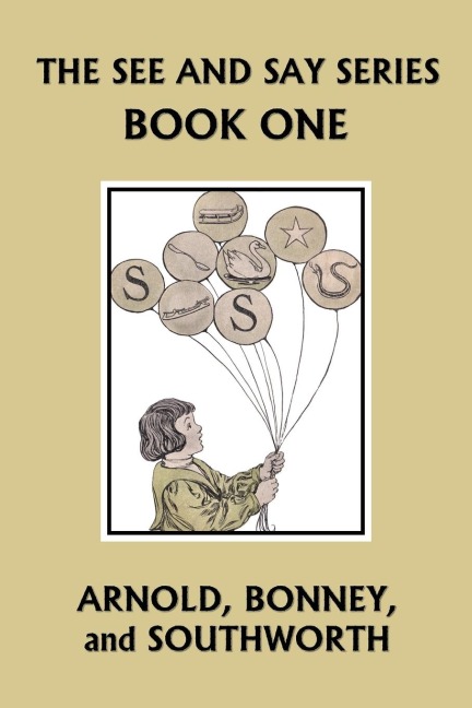 The See and Say Series BOOK ONE (Color Edition)  (Yesterdays Classics)