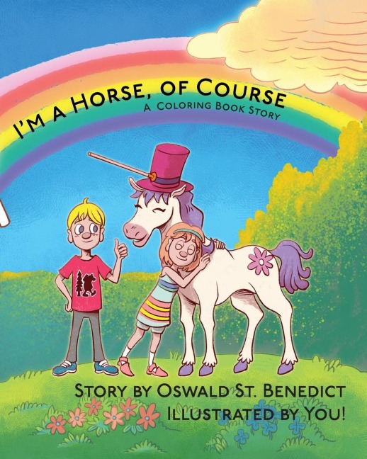 Im a Horse, of Course: A Coloring Book Story