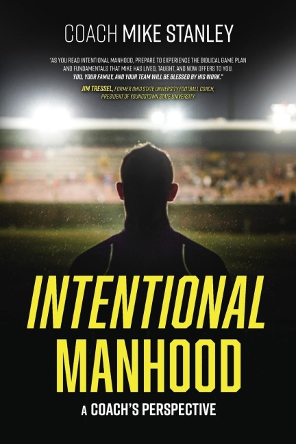 Intentional Manhood: A Coachs Perspective