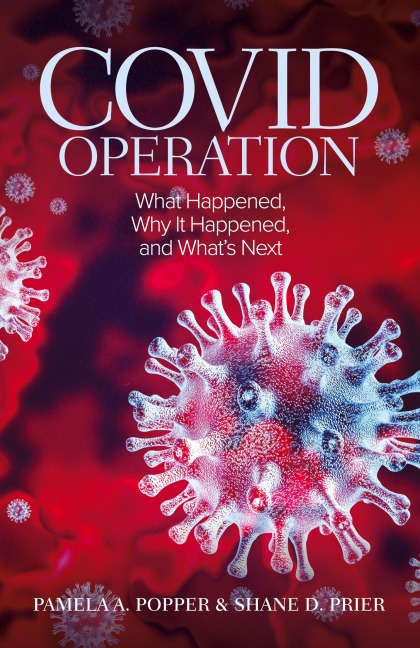 COVID Operation: What Happened, Why It Happened, and Whats Next
