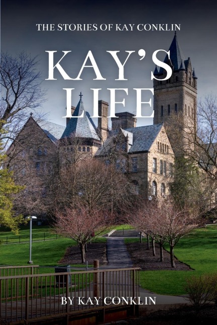 Kay's Life: The Stories of Kay Conklin