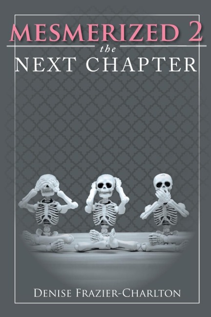 Mesmerized 2: The Next Chapter