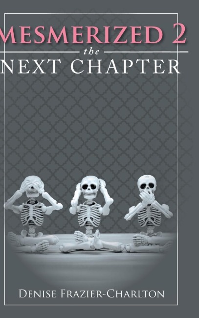 Mesmerized 2: The Next Chapter