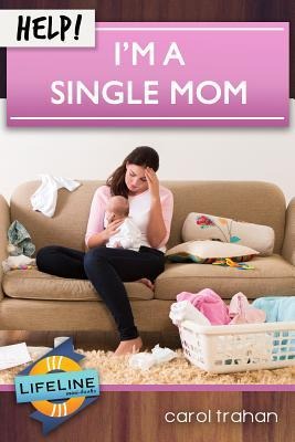 Help! Im a Single Mom