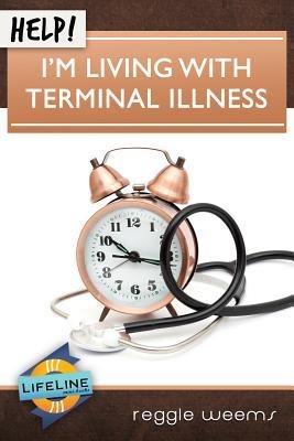 Help! Im Living with Terminal Illness