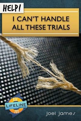 Help! I Cant Handle All These Trials