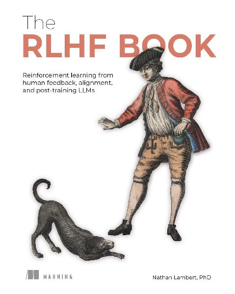 Reinforcement Learning from Human Feedback: Alignment and Post-Training of Llms