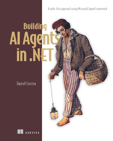Building AI Agents in .Net: A Code-First Approach Using Microsoft Agent Framework