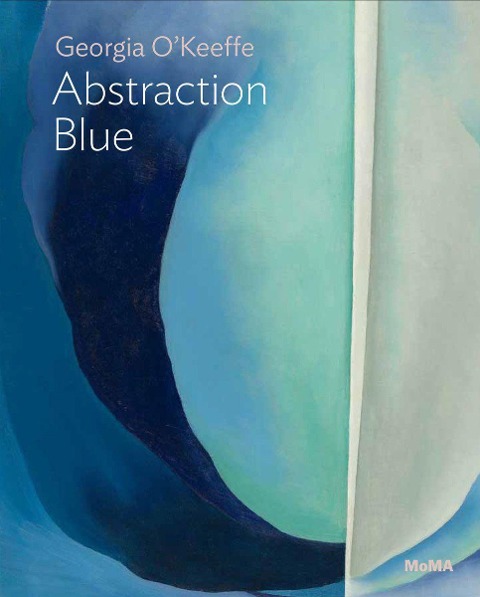 Georgia OKeeffe: Abstraction Blue