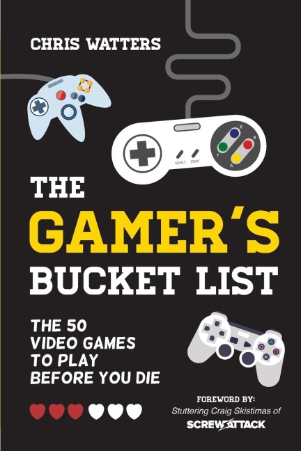 The Gamers Bucket List: The 50 Video Games to Play Before You Die