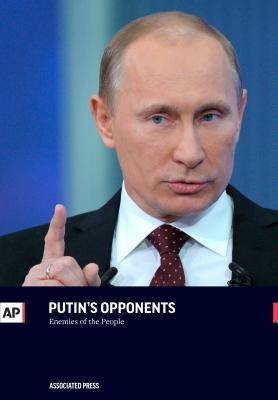 Putins Opponents: Enemies of the People