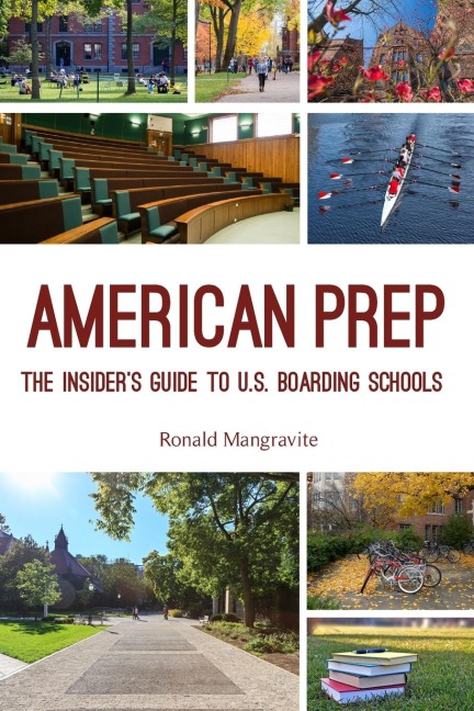 American Prep: The Insiders Guide to U.S. Boarding Schools (Boarding School Guide, American Schools)