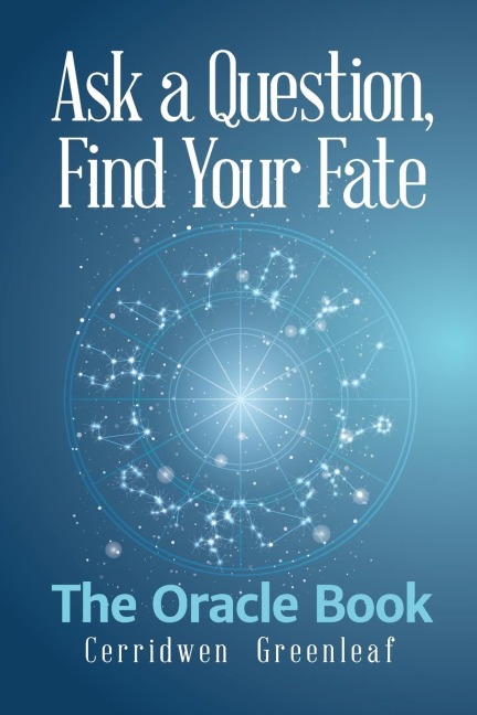 Ask a Question, Find Your Fate: The Oracle Book