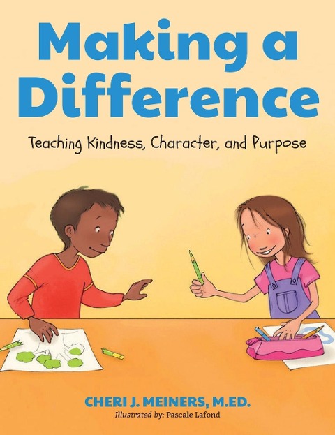 Making a Difference: Teaching Kindness, Character and Purpose (Kindness Book for Children, Good Manners Book for Kids, Learn to Read Ages 4-6)