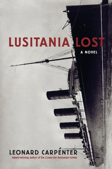 Lusitania Lost: A Novel (Historical Fiction Book)