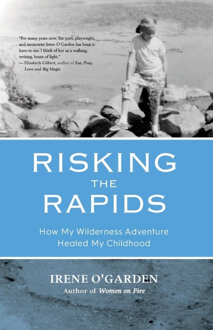 Risking the Rapids: How My Wilderness Adventure Healed My Childhood